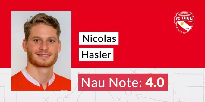 Die Nau-Note für Nicolas Hasler vom FC Thun. FC Thun