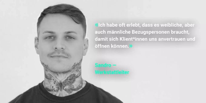 Sandro - Leiter Arbeitsagogik HF . Männer in sozialen Berufen