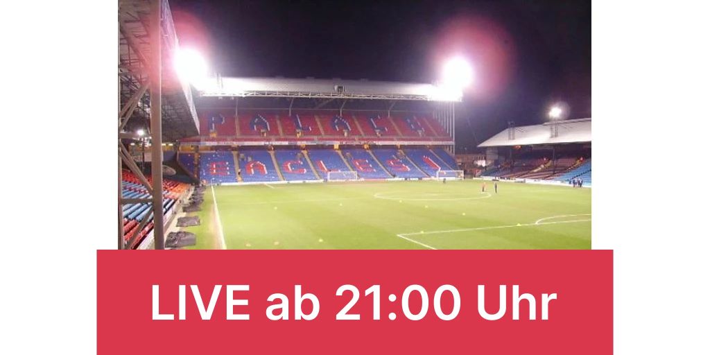 Premier League: Crystal Palace Gegen Newcastle Ab 21:00 Live