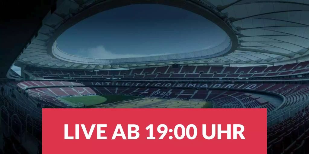 La Liga: Atlético Madrid gegen SD Huesca ab 19:00 live