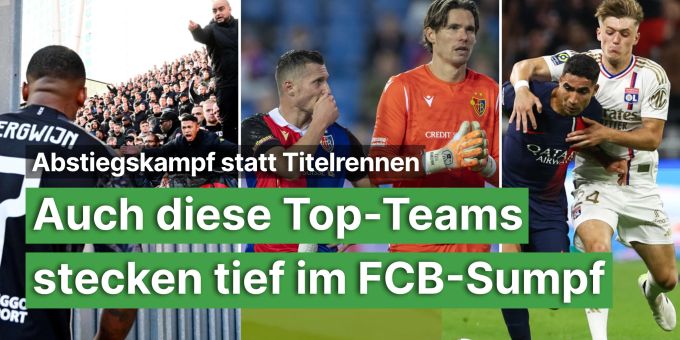 Abstiegskampf! - Auch diese Top-Teams stecken tief im FCB-Sumpf
