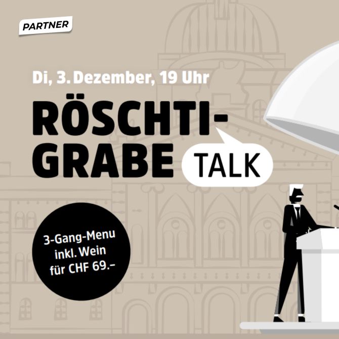 Röschtigrabe-Talk