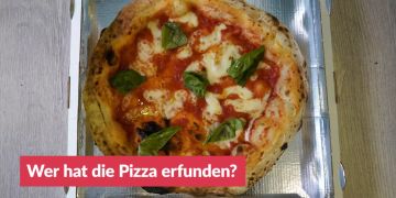 Wer hat die Pizza erfunden?