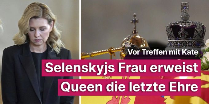Vor Treffen mit Kate - Selenskyjs Frau erweist Queen letzte Ehre Vor Treffen mit Kate - Selenskyjs Frau erweist Queen letzte Ehre