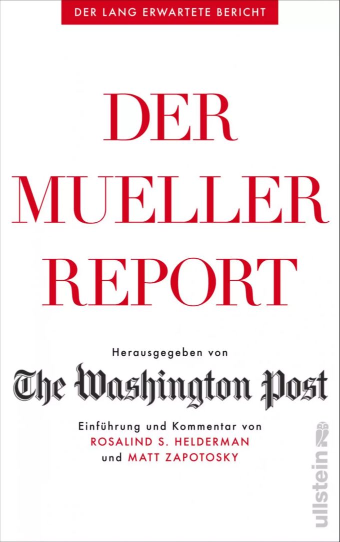 Das Cover des Buches «Der Mueller-Report» nach der Ausgabe der Washington Post. Die US-Öffentlichkeit musste einige Zeit auf die Veröffentlichung des Abschlussbericht von US-Sonderermittler R. Mueller zum Wahlkampf D. Trumps und Einmischungen russischer Akteure warten. «Der Mueller-Report»