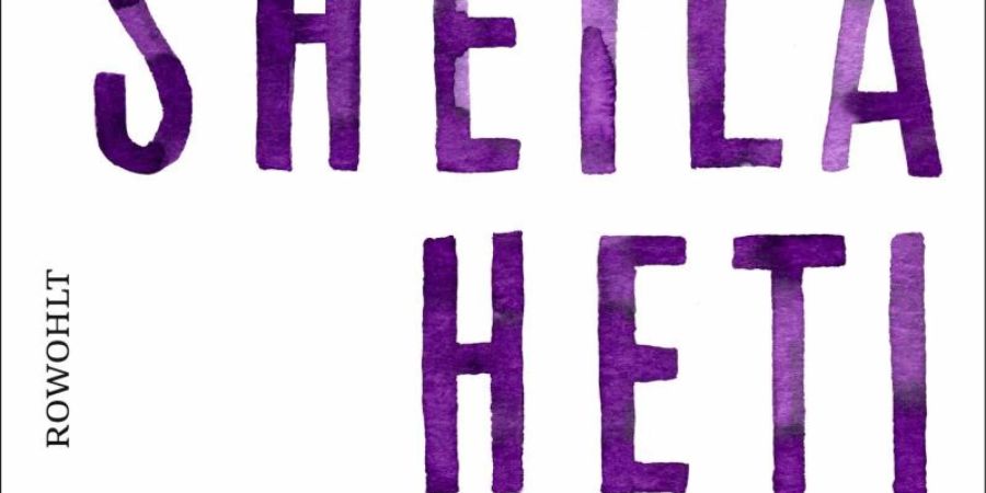 «Mutterschaft» von Sheila Heti. Foto: Rowohlt-Verlag