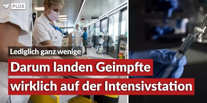 Ganz wenige - Darum landen Geimpfte wirklich auf der Intensivstation