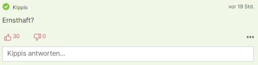 User «Kippis» fragt, ob das wirklich ernst sei.