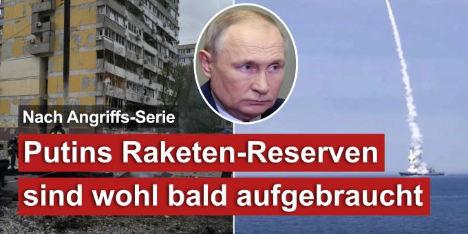 Nach Angriffs-Serie - Putins Raketen-Reserven wohl bald aufgebraucht