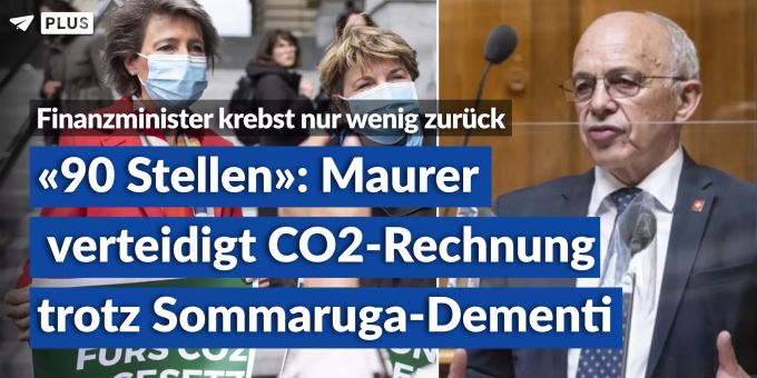 «90 CO2-Stellen» - Maurer verteidigt Rechnung trotz Sommaruga-Dementi «90 CO2-Stellen» - Maurer verteidigt Rechnung trotz Sommaruga-Dementi