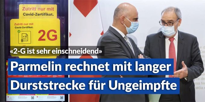 Neue Massnahmen - Parmelin erwartet lange Durststrecke für Ungeimpfte