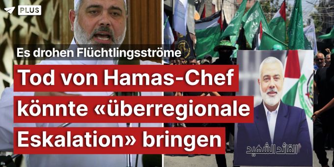 Experte - Tod von Hamas-Chef könnte «überregionale Eskalation» bringen