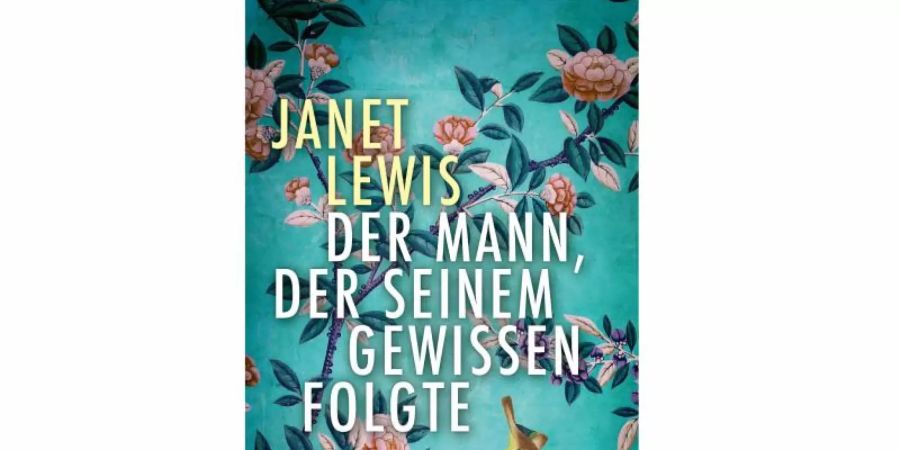 Weder Krimi noch Justizroman: «Der Mann, der seinem Gewissen folgte»" von Janet Lewis. Foto: dtv/dpa