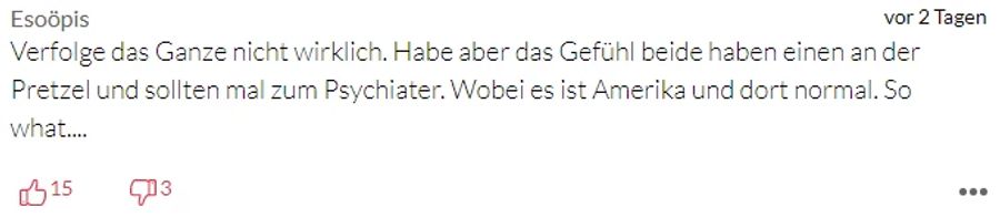 «Esoöpis» ist der Meinung, beide hätten «einen an der Pretzel».