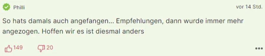User «Philli» erinnert sich an die Anfänge der Corona-Wellen zurück. Erst habe es Empfehlungen gegeben, dann «wurde immer mehr angezogen»..