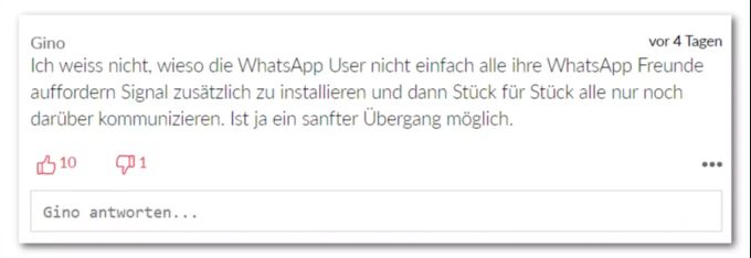 Der Kommentar von «Gino» empfiehlt einen sanften Übergang von WhatsApp zu einem anderen Messenger. WhatsApp Meinungen
