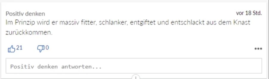 Dieser User sieht im Knast-Aufenthalt nur Vorteile.