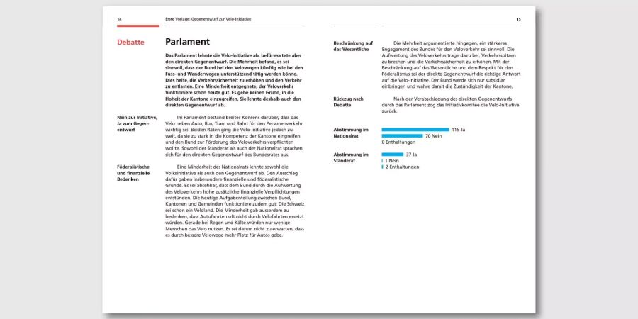 Das Layout setzt auch die Farbe blau ein. Bei obligatorischen Referenden gibt es keine Initiativ- und Referendumskomitees. Daher steht dieser Platz für die Beratungen im Parlament zur Verfügung.