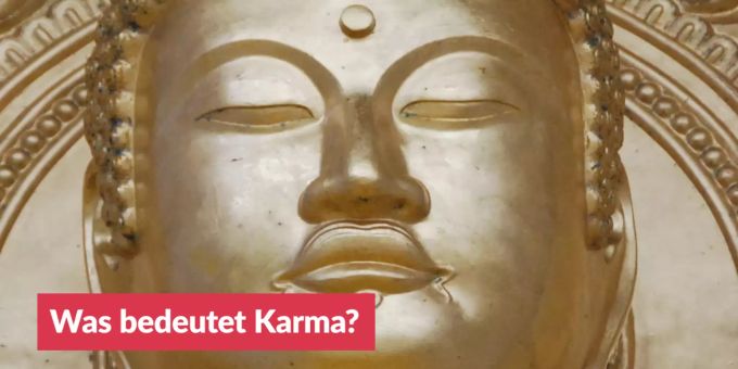 «Frage des Tages» - Was bedeutet Karma?