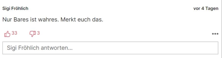 «Nur Bares ist Wahres», meint auch dieser Leser.