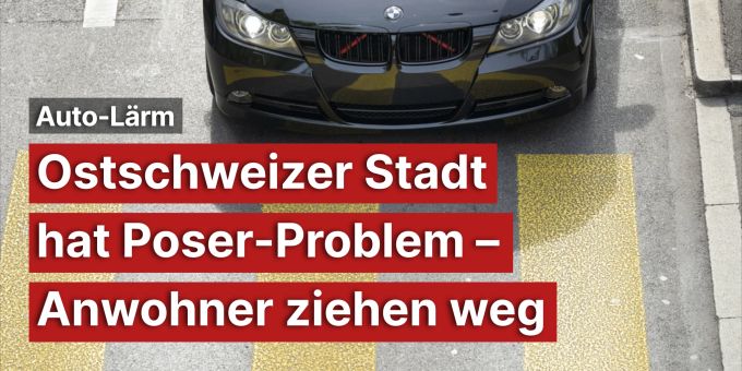 Auto-Lärm - Ostschweizer Stadt hat Poser-Problem – Anwohner ziehen weg
