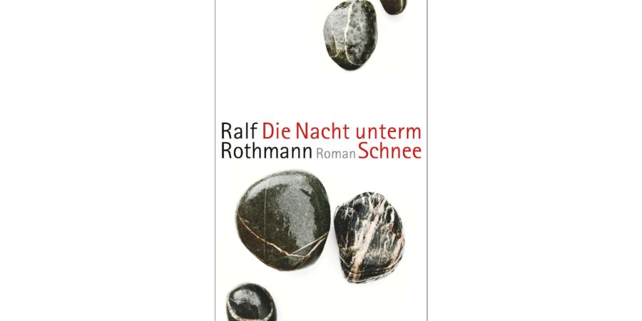 Cover des Buches "Die Nacht unterm Schnee" von Ralf Rothmann.