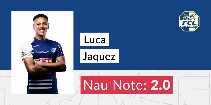 Die Note für Luca Jaquez vom FC Luzern. Luca Jaquez