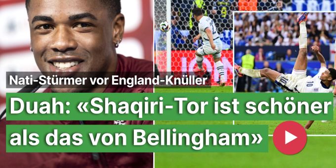 England-Duell - Duah: «Shaqiris Tor war schöner als das von Bellingham» England-Duell - Duah: «Shaqiris Tor war schöner als das von Bellingham»