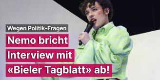Fragen zu politisch - Nemo bricht Interview mit «Bieler Tagblatt» ab!