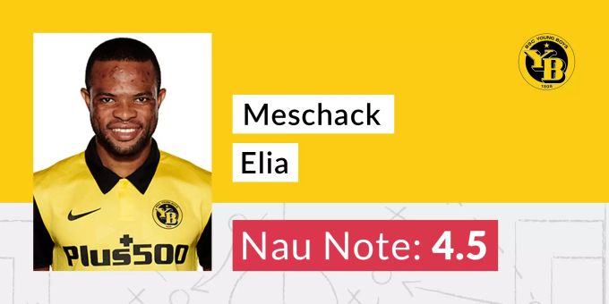 Meschack Elia (YB) erhält die Nau-Note 4,5. Meschack Elia YB Note