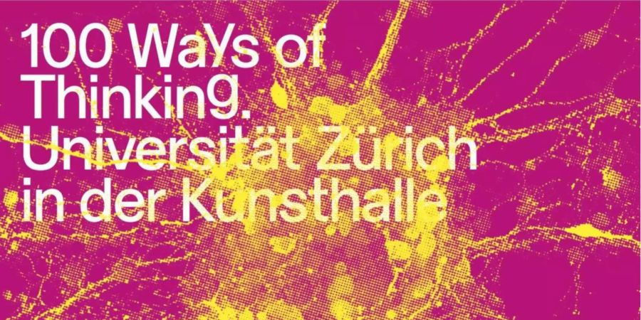 Das Plakat zur neuen Ausstellung «100 Ways of Thinking» in der Kunsthalle Zürich.