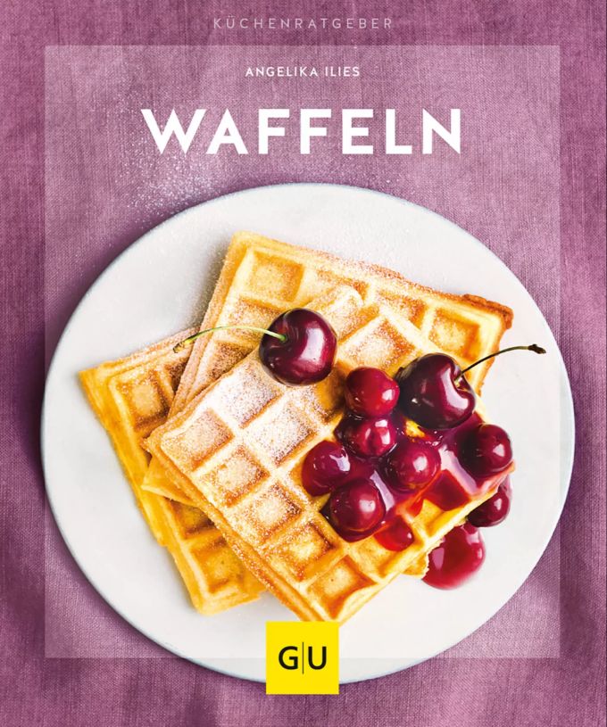 «Waffeln», Angelika Ilies, Verlag Gräfe und Unzer, 62 Seiten, 9,99 Euro (etwa 10,50 Franken), ISBN 978-3833866241. Buchcover Waffeln