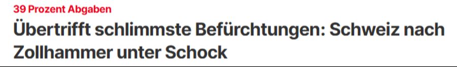 Der Focus schreibt, die Schweiz stehe nach dem Zoll-Hammer «unter Schock».