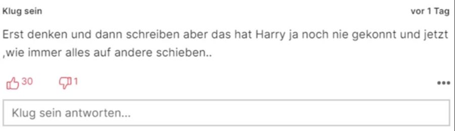 Der Nau.ch-Leser «Klug sein» zeigt sich von Prinz Harrys Verhalten nicht überrascht.