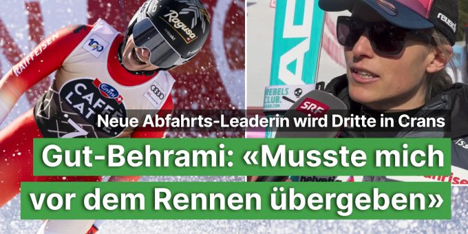 Abfahrts-Dritte - Gut-Behrami: «Musste mich vor dem Start übergeben»