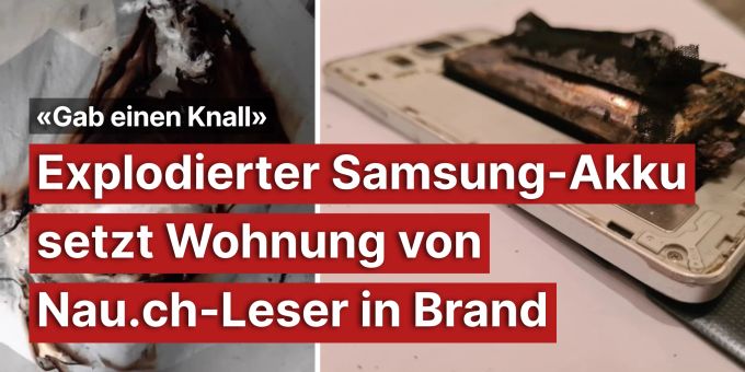 «Gab einen Knall» - Explodierter Samsung-Akku setzt Wohnung in Brand «Gab einen Knall» - Explodierter Samsung-Akku setzt Wohnung in Brand