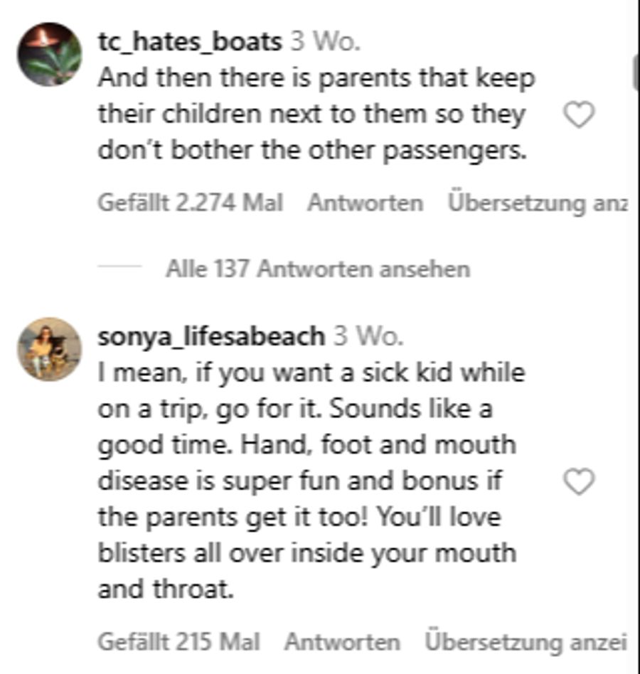 «Wenn ihr wollt, dass das Kind auf der Reise krank ist ...», schreiben andere.