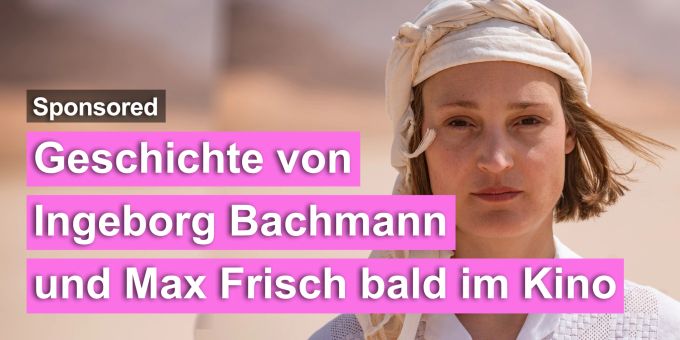 Sponsored - Bald im Kino: «Ingeborg Bachmann – Reise in die Wüste»