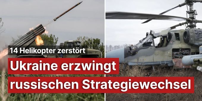 Helikopter zerstört - Ukraine erzwingt russischen Strategiewechsel