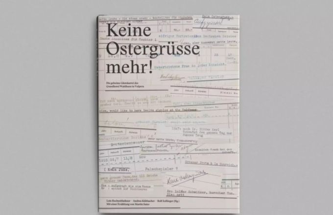 Die erste Auflage von «Keine Ostergrüsse mehr! Die geheime Gästekartei des Grandhotel Waldhaus in Vulpera». Waldhaus