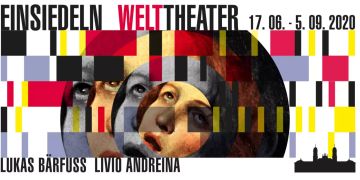 Welttheater Einsiedeln