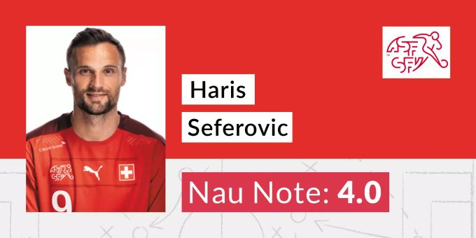 Die Nau.ch-Note für Haris Seferovic nach dem Spiel der Schweizer Nati gegen Italien. Haris Seferovic Schweizer Nati