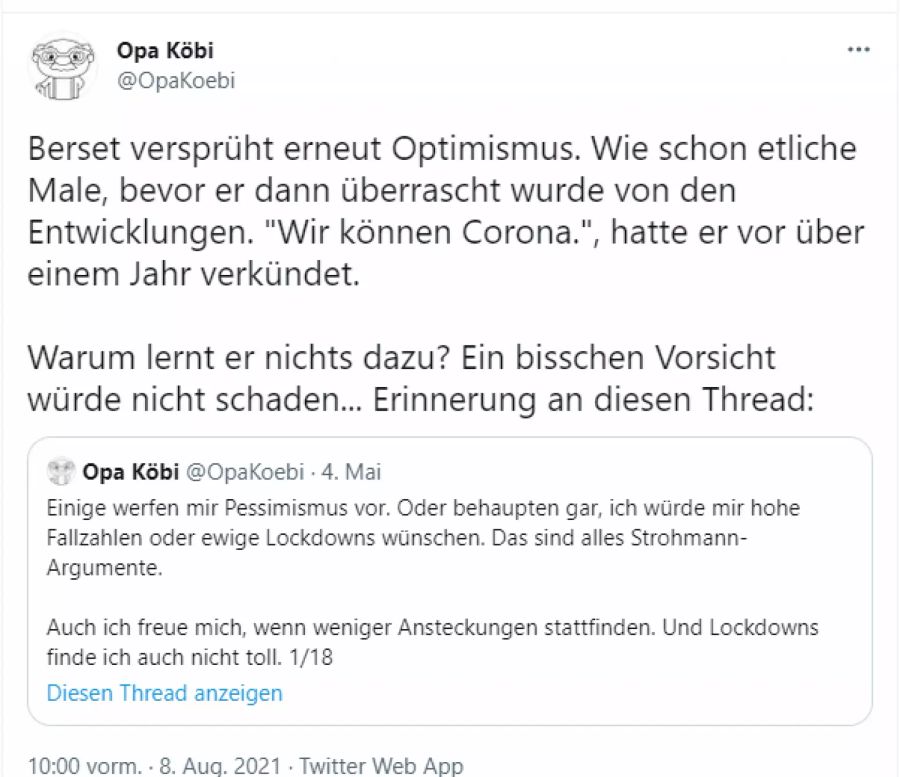 Der Twitter-User «Opa Köbi» stört sich am Optimismus von Berset und meint, dass ein bisschen Vorsicht nicht schaden würde.