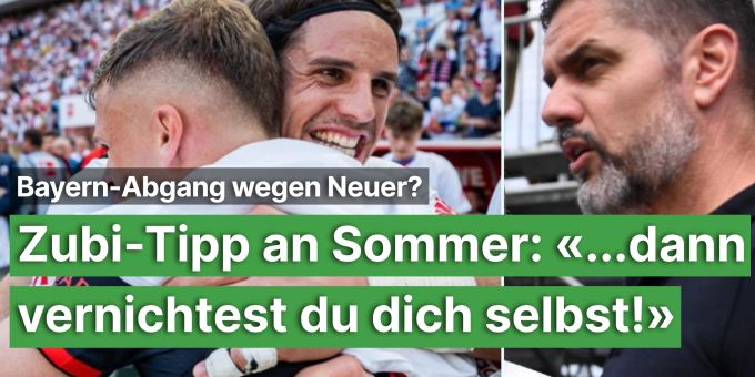 Goalie-Tipp an Sommer - Zubi: «... dann vernichtest du dich selber!»