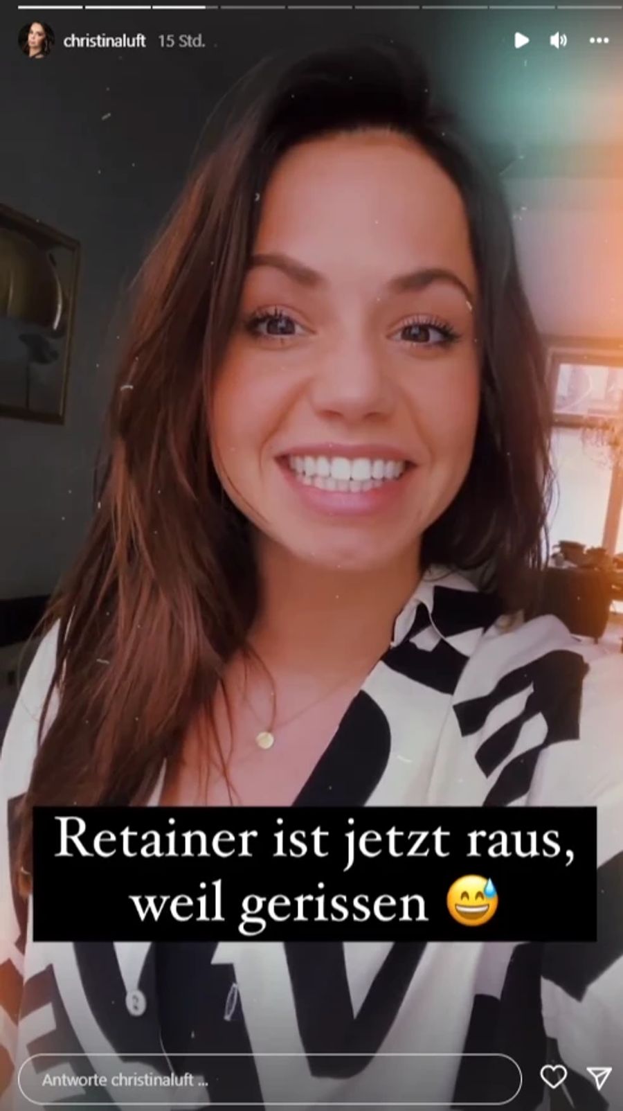 Seit die Retainer draussen sind, kann sie viel deutlicher sprechen.