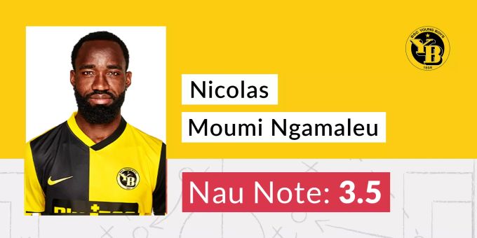 Die Nau-Note für Nicolas Moumi Ngamaleu von YB. yb ngamaleu
