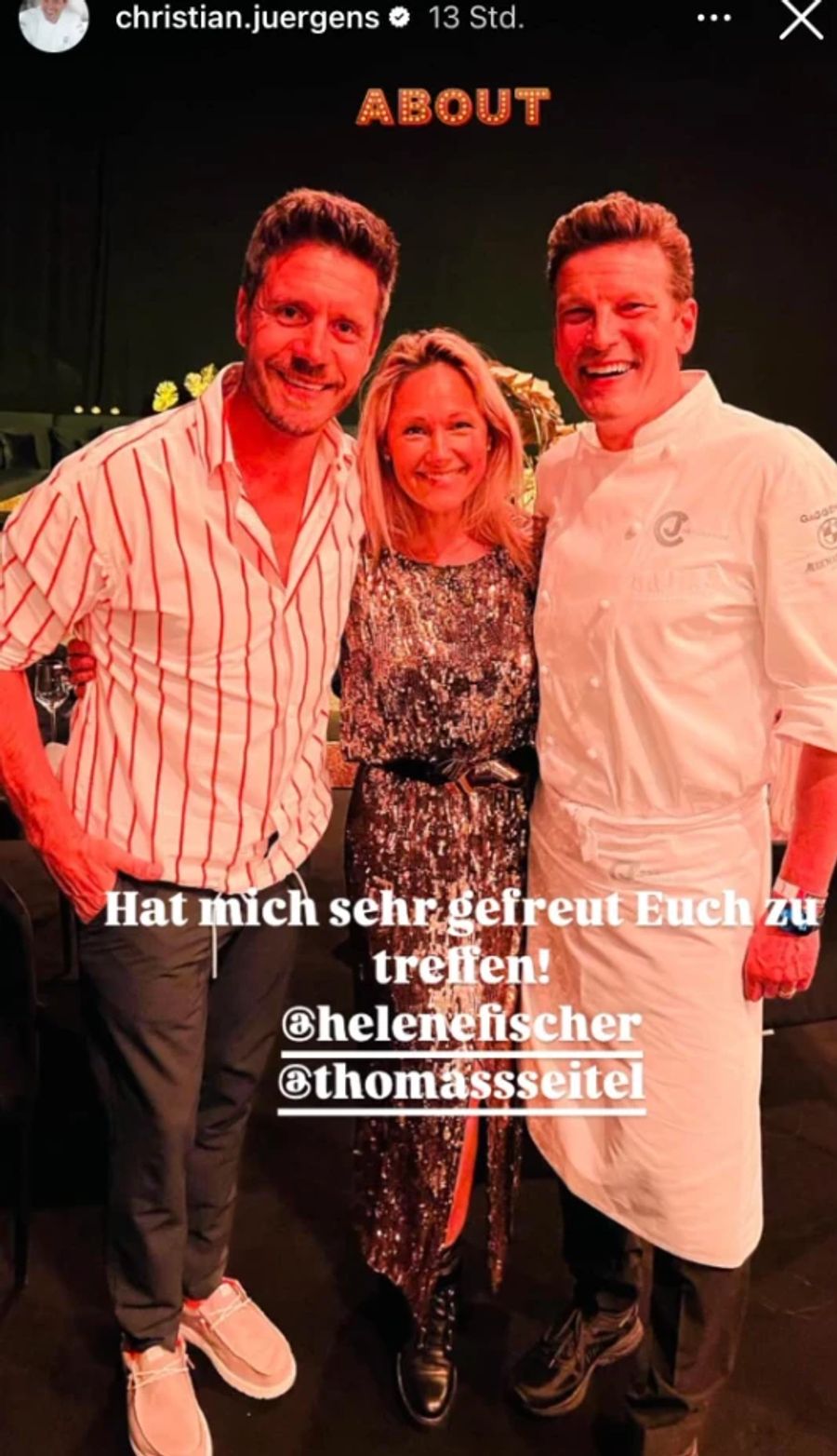 Helene Fischer zeigt sich hier mit ihrem Schatz Thomas Seitel und dem berühmten Koch Christian Jürgens.