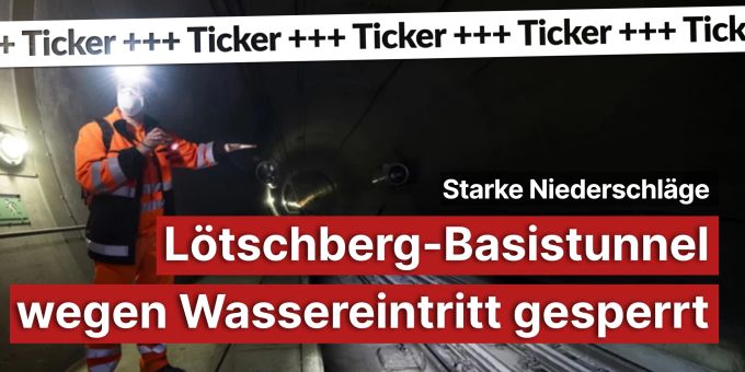 Wasser eingedrungen - Lötschberg-Basistunnel bis Samstag gesperrt!