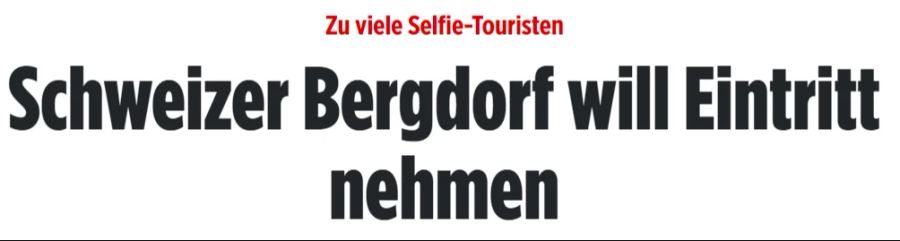 Die deutsche Boulevardzeitung «Bild» weiss: Lauterbrunnen will wegen «zu vieler Selfie-Touristen» Eintritt verlangen.