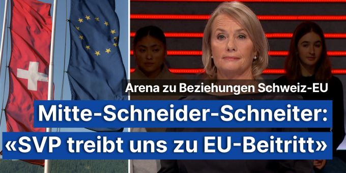 EU-Arena - Mitte-Schneider-Schneiter: «SVP drängt uns zu EU-Beitritt» EU-Arena - Mitte-Schneider-Schneiter: «SVP drängt uns zu EU-Beitritt»